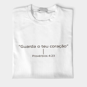 Camiseta católica Provérbios 4,23 Manto Vivo