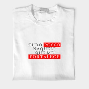 Camiseta católica Tudo Posso Manto Vivo